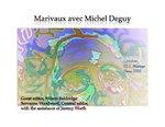  Poster titled “Marivaux avec Michel Deguy.” The design features a pastel-colored abstract artwork at the center, composed of swirling brushstrokes in purple, blue, green, pink, and yellow, creating a dreamlike, fluid composition. The title appears in black text across the top of the poster. Additional details are printed in smaller text on the left and right sides of the artwork. Near the bottom, text in French and English indicates a conversation with Michel Deguy and an animation or presentation by Jeremy Heck. The background is a light cream color, giving the poster an elegant and academic appearance.