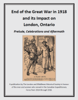 Book cover titled “End of the Great War in 1918 and its Impact on London, Ontario: Prelude, Celebrations and Aftermath.” The cover has a light gray background framed by a double black border. Large bold black text at the top presents the title, with the subtitle in italicized text beneath. Centered on the cover is a sepia-toned historical illustration showing a returning soldier carrying a pack and shaking hands with a person standing in a doorway. A sign behind them reads “Victory Loan Headquarters.” The illustration is captioned “A Plain Duty.” At the bottom of the cover, text states that the publication was produced by The London and Middlesex Historical Society in honour of the men and women who served in the Canadian Expeditionary Force from 1914 to 1918. The overall design is formal and commemorative, reflecting the historical subject matter.