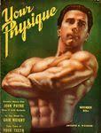Vintage magazine cover titled “Your Physique” in large yellow script at the upper left. The cover features a color illustration or photograph of a muscular shirtless adult posed against a dark green background. The figure stands with arms crossed in front of the torso, emphasizing developed arm, shoulder, and chest muscles. Additional cover text appears in smaller yellow type along the left side and lower corners, though much of it is difficult to read due to the image's low resolution. The overall design reflects mid-20th-century physical culture and bodybuilding magazine aesthetics, with warm tones and dramatic studio lighting highlighting the physique.